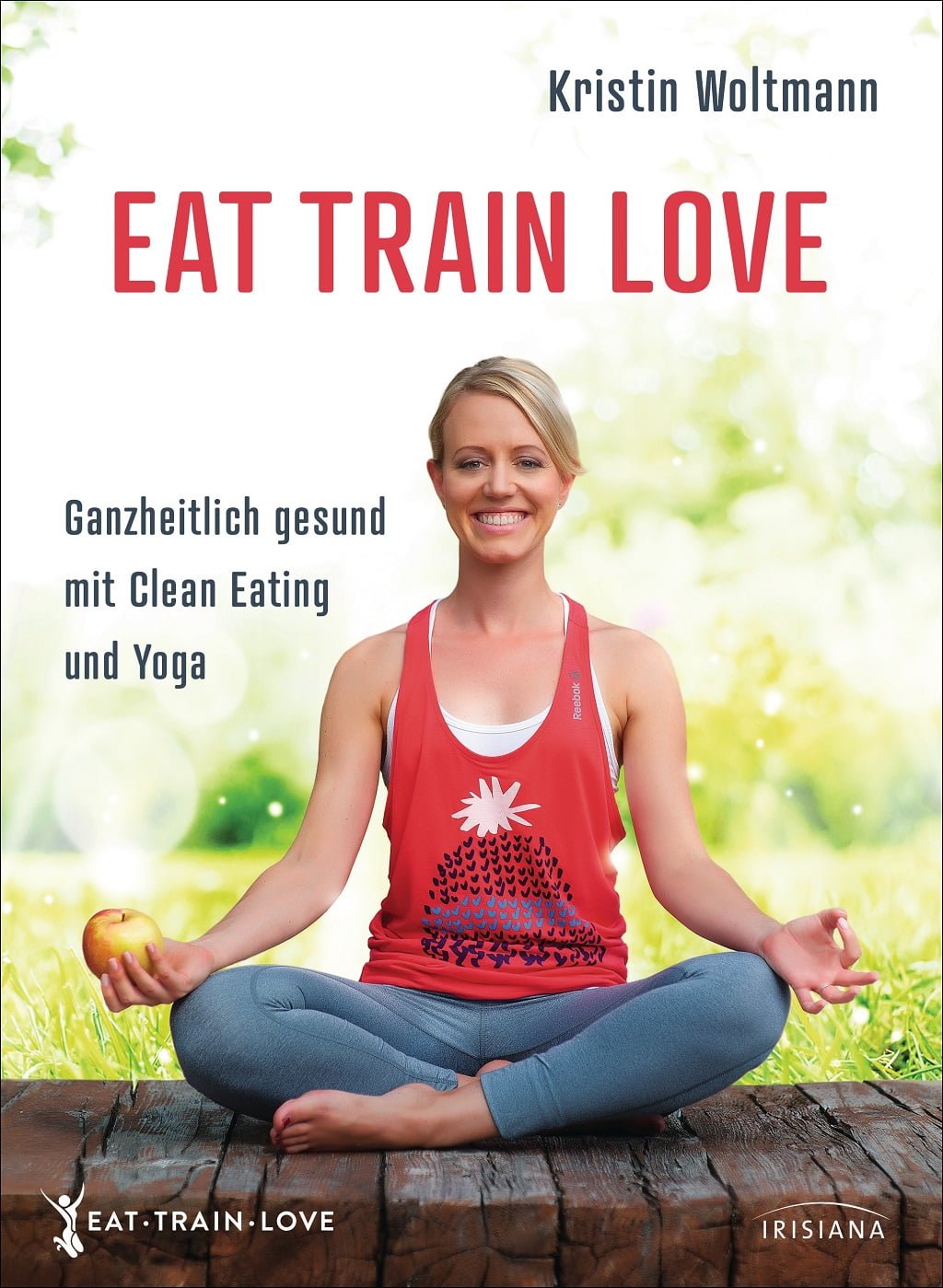 EAT TRAIN LOVE von Kristin Woltmann